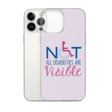 Not All Disabilities are Visible (Pink iPhone Case)