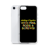Holding It Together with Pins, Rods & Screws (iPhone Case)