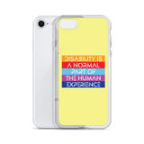 Disability is a Normal Part of the Human Experience (iPhone Case)