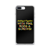 Holding It Together with Pins, Rods & Screws (iPhone Case)