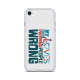 My Child Loves Proving People Wrong (Special Needs Parent iPhone Case)