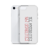 See Possibilities, Not Disabilities (iPhone Case)
