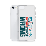 My Child Loves Proving People Wrong (Special Needs Parent iPhone Case)