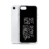 See People, Not Labels (Black iPhone Case)
