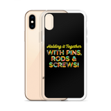 Holding It Together with Pins, Rods & Screws (iPhone Case)