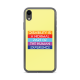 Disability is a Normal Part of the Human Experience (iPhone Case)