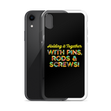 Holding It Together with Pins, Rods & Screws (iPhone Case)