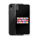 Diversity is Not Charity (iPhone Case)