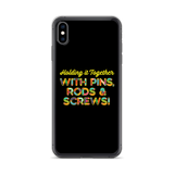Holding It Together with Pins, Rods & Screws (iPhone Case)
