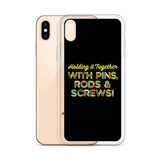 Holding It Together with Pins, Rods & Screws (iPhone Case)