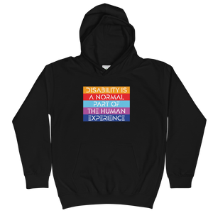 Disability is a Normal Part of the Human Experience (Unisex Kids Hoodie)