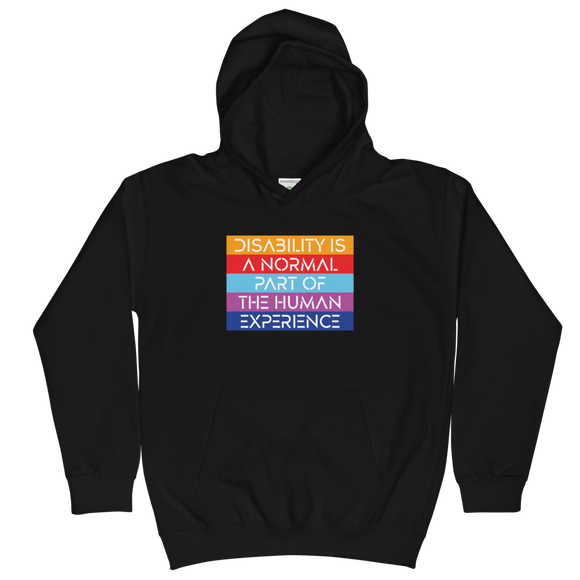 Disability is a Normal Part of the Human Experience (Unisex Kids Hoodie)