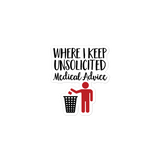 Unsolicited Medical Advice (Sticker) Standing Version