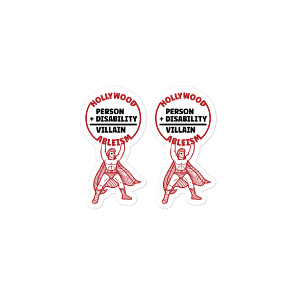 Hollywood Ableism: Person + Disability = Villain (Stickers, 2X)