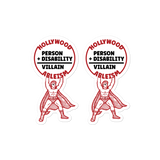 Hollywood Ableism: Person + Disability = Villain (Stickers, 2X)