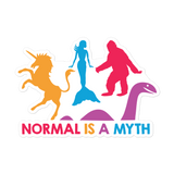 Normal is a Myth (Bigfoot, Mermaid, Unicorn & Loch Ness Monster Pattern) Sticker
