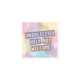 Unsolicited Help Not Welcome (Colorful) Sticker