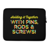 Holding It Together with Pins, Rods & Screws (Laptop Sleeve)