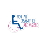 Not All Disabilities are Visible (Design 2) Women's Sticker