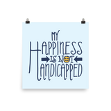 My Happiness is Not Handicapped (Poster)
