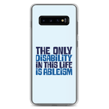 The Only Disability in this Life is Ableism (Samsung Case)