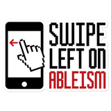 Swipe Left on Ableism Sticker