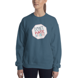 Don't Hate Different (Sweatshirt)