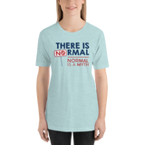 There is No Normal (Adult Unisex Light Color Shirts)