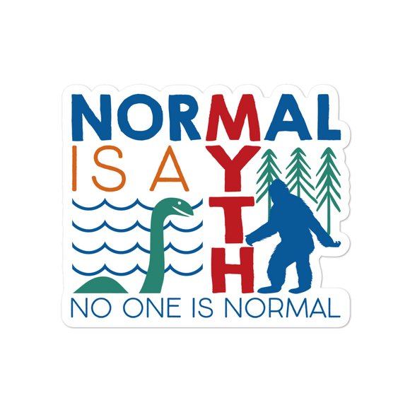 sticker normal is a myth big foot loch ness lochness yeti sasquatch disability special needs awareness inclusivity acceptance activism