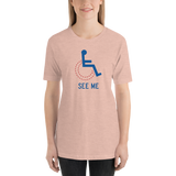 See Me (Not My Disability) Unisex Light Color Shirts