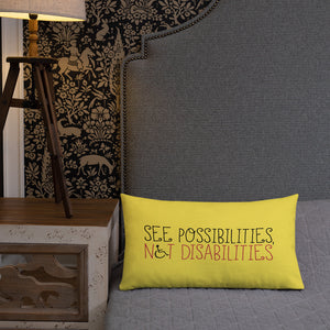 pillow see possibilities not disabilities future worry parent parenting disability special needs parent positive encouraging hope