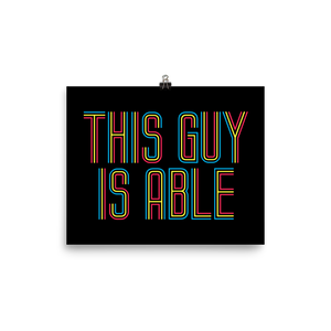 men's poster This Guy is Able abled ability abilities differently abled able-bodied disabilities men man disability disabled wheelchair