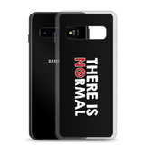 There is No Normal (Text Only Design - Samsung Case)
