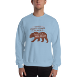 Never Underestimate the power of a Special Needs Papa Bear! Sweatshirt