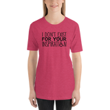 I Don't Exist for Your Inspiration (Light Color Shirts)
