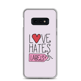 Love Hates Labels (Pink Samsung Case)