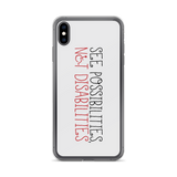 See Possibilities, Not Disabilities (iPhone Case)