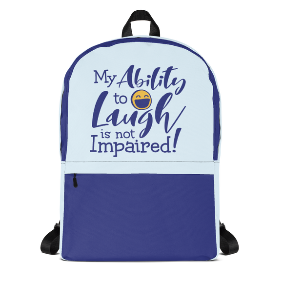 backpack school my ability to laugh is not impaired fun happy happiness quality of life impairment disability disabled wheelchair positive