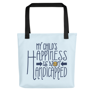 tote bag My Child’s Happiness is Not Handicapped special needs parent parenting mom dad mother father disability disabled disabilities wheelchair
