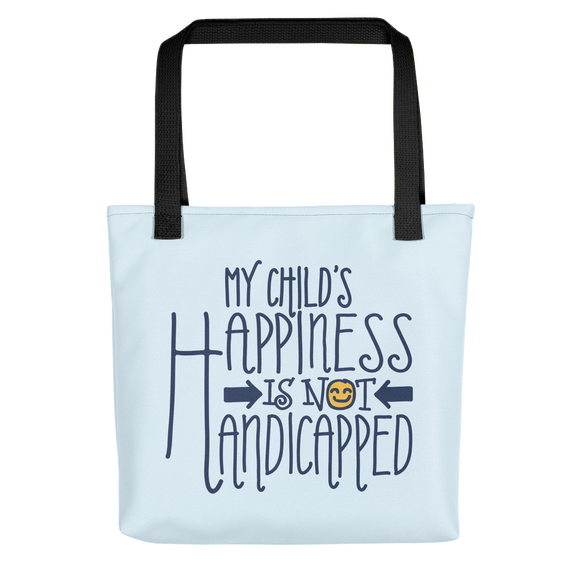 tote bag My Child’s Happiness is Not Handicapped special needs parent parenting mom dad mother father disability disabled disabilities wheelchair