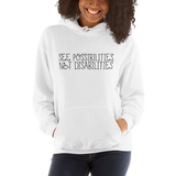 See Possibilities, Not Disabilities (Hoodie)