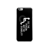 See the Person, Not the Disability (Black iPhone Case)
