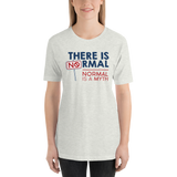 There is No Normal (Adult Unisex Light Color Shirts)