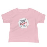 Don't Hate Different (Baby Shirt)