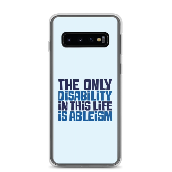 samsung case The only disability in this life is a ableism ableist disability rights discrimination prejudice, disability special needs awareness diversity wheelchair inclusion