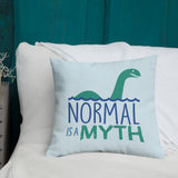 Normal is a Myth (Loch Ness Monster) Pillow 20x12 or 18x18