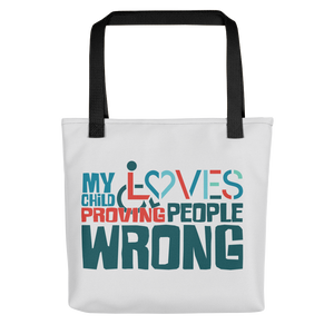 Tote Bag my child loves proving people wrong special needs parent parenting expectations disability special needs awareness wheelchair