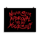 Never Seek Approval to Be Yourself (Poster)