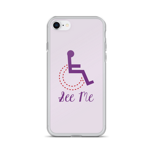 iPhone Case see me not my disability wheelchair inclusion inclusivity acceptance special needs awareness diversity