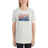 I Love Proving People Wrong (Unisex Light Color Shirts)
